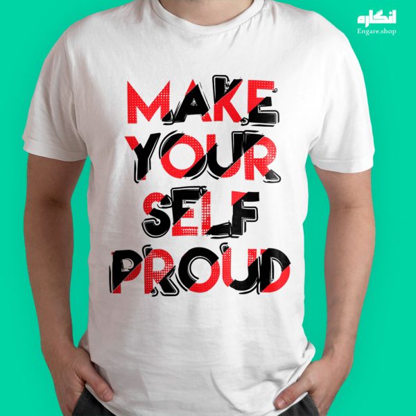تیشرت طرح Make Your Self Proud کد ENTG123